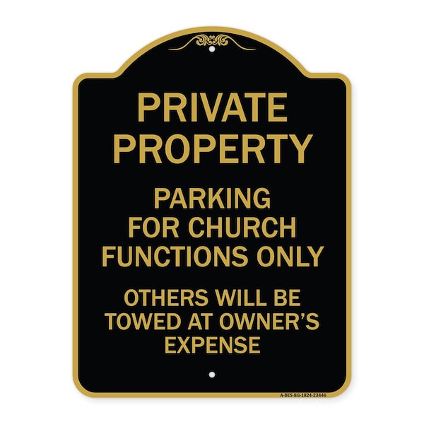 Parking for Church Functions Others Towed Owners Expense Alum Sign, 24" L, 18" H, BG-1824-23446